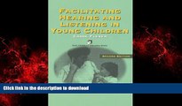 Buy book  Facilitating Hearing And Listening In Young Children (Early Childhood Intervention