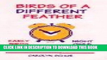 Descargar video: Ebook Birds of a different feather: Early birds and night owls talk about their characteristic