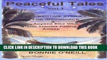 Ebook Peaceful Tales Vol.1: Bedtime Stories For Insomniacs   Anyone Else Who Has Trouble Sleeping