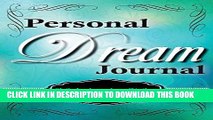 Best Seller Dreams Revealed: Personal Dream Journal Free Read