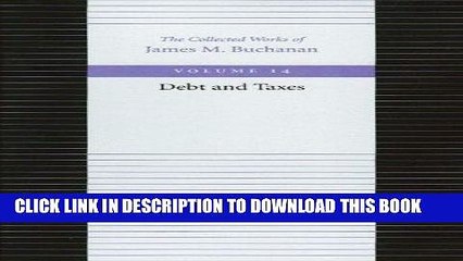 [PDF] Epub Debt and Taxes (Collected Works of James M. Buchanan) Full Download