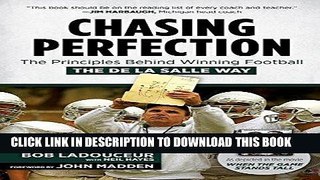 [PDF] Chasing Perfection: The Principles Behind Winning Football the De La Salle Way Full Collection