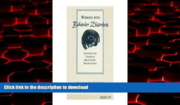 Buy book Working With Behavior Disorders: Strategies for Traumatic Brain Injury Rehabilitation