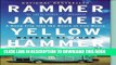 [PDF] Rammer Jammer Yellow Hammer: A Road Trip into the Heart of Fan Mania Full Collection