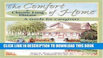 Ebook The Comfort of Home for Chronic Lung Disease: A Guide for Caregivers Free Download