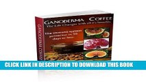 [PDF] Ganoderma Coffee The Life Changer with all its Benefits: The immune system protector in 30