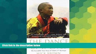 Must Have  The Dance of 17 Lives: The Incredible True Story of Tibet s 17th Karmapa  Buy Now