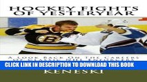 [PDF] Hockey Fights Of Yesteryear A Look Back On The Careers Of Classic NHL Enforcers: A Look Back