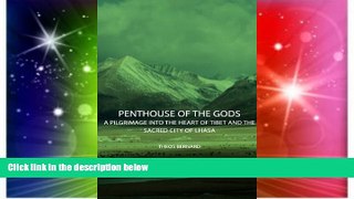 Ebook deals  Penthouse of the Gods - A Pilgrimage into the Heart of Tibet and the Sacred City of
