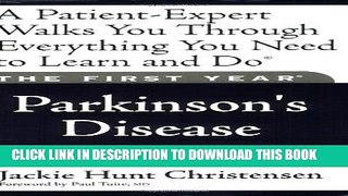 [PDF] The First Year---Parkinson s Disease: An Essential Guide for the Newly Diagnosed Popular