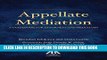 [PDF] Appellate Mediation: A Guidebook for Attorneys and Mediators Full Online