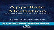 [PDF] Appellate Mediation: A Guidebook for Attorneys and Mediators Full Online