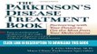 [PDF] The Parkinson s Disease Treatment Book: Partnering with Your Doctor to Get the Most from