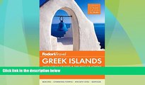 Deals in Books  Fodor s Greek Islands: with Great Cruises   the Best of Athens (Full-color Travel