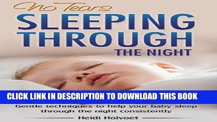 Best Seller No-Tears Sleeping Through the Night: Gentle Techniques to Help Your Baby Sleep Through