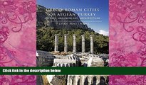 Best Buy Deals  Greco-Roman Cities of Aegean Turkey: History, Archaeology, Architecture  Best