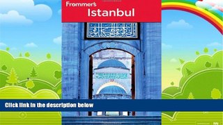 Best Buy Deals  Frommer s? Istanbul (Frommer s Complete Guides)  Full Ebooks Most Wanted