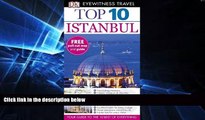 Must Have  DK Eyewitness Top 10 Travel Guide: Istanbul  Full Ebook