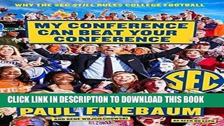 [PDF] My Conference Can Beat Your Conference: Why the SEC Still Rules College Football Full Online
