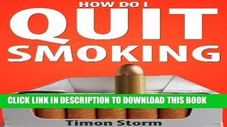 Best Seller How do I quit Smoking Free Read