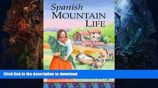 READ  Spanish Mountain Life FULL ONLINE