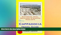 Must Have  Cappadocia, Turkey Travel Guide: Sightseeing, Hotel, Restaurant   Shopping Highlights