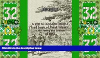 Buy NOW  Journal of a Visit to Constantinople, and Some of the Greek Islands, in the Spring and