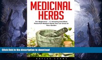 READ  Medicinal Herbs: For Beginners! - 11 Amazing And Most Powerful Medical Plants You Can Grow