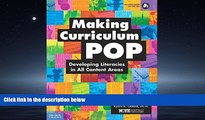 Read Making Curriculum Pop: Developing Literacies in All Content Areas FullBest Ebook