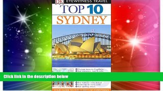 Ebook Best Deals  Top 10 Sydney (Eyewitness Top 10 Travel Guide)  Buy Now