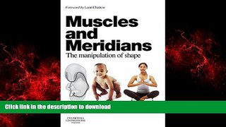 Best book  Muscles and Meridians: The Manipulation of Shape, 1e