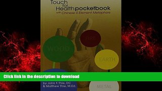 Best books  Touch for Health Pocketbook with Chinese 5 Element Metaphors online