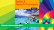 Ebook Best Deals  Fodor s Tahiti   French Polynesia, 1st Edition (Travel Guide)  Most Wanted