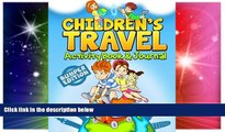 Must Have  Children s Travel Activity Book   Journal: My Trip to Alaska  Most Wanted