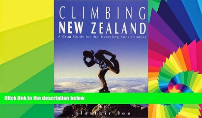 Ebook deals  Climbing New Zealand: A Crag Guide for the Travelling Rock Climber  Most Wanted