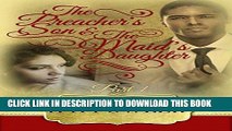 Read Now The Preacher s Son and the Maid s Daughter (Preacher s Son, Maid s Daughter Book 1) PDF