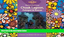 Must Have  Diving   Snorkeling Chuuk Lagoon, Pohnpei   Kosrae (Lonely Planet Diving and Snorkeling