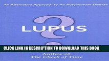 Best Seller Lupus? An Alternative Approach to an Autoimmune Disease Free Read