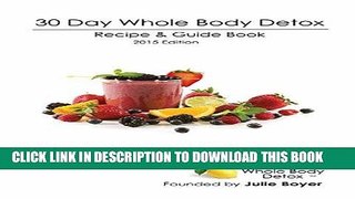 [PDF] 30 Day Whole Body Detox: Recipe   Guide Book Full Collection