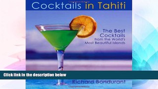 Must Have  Cocktails In Tahiti  Most Wanted