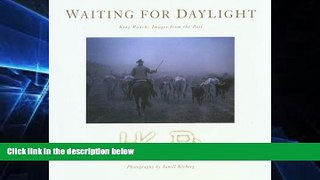 Ebook deals  Waiting for Daylight: King Ranch: Images from the Past  Buy Now