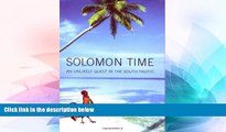 Ebook deals  Solomon Time: An Unlikely Quest in the South Pacific  Most Wanted
