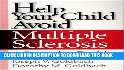 [PDF] Help Your Child Avoid Multiple Sclerosis, A Parenting Decision Full Online