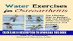 [PDF] Water Exercises for Osteoarthritis: The Effective Way to Reduce Pain and Stiffness, While