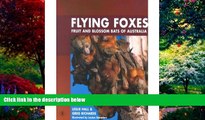 Best Buy Deals  Flying Foxes : Fruit and Blossom Bats of Australia  Best Seller Books Most Wanted