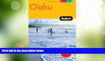 Big Sales  Fodor s Oahu, 2nd Edition: with Honolulu, Waikiki, and the North Shore (Full-color