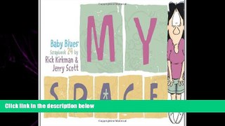 READ book  My Space: Baby Blues Scrapbook 24 READ ONLINE
