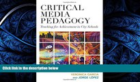 Read Critical Media Pedagogy: Teaching for Achievement in City Schools (Language and Literacy