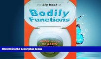 EBOOK ONLINE  The Big Book of Bodily Functions: 4500 Words for Bodily Functions and Body Parts