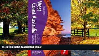Best Buy Deals  West Coast Australia Handbook, 4th (Footprint - Handbooks)  Full Ebooks Best Seller